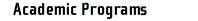 Academic Programs