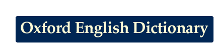 Oxford English Dictionary